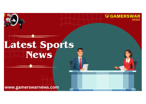 Get Ready to Read Latest Sports News