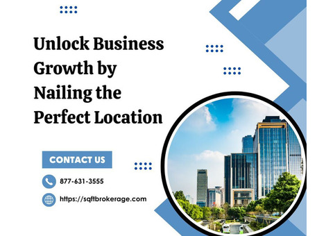 Unlock Business Growth by Nailing the Perfect Location