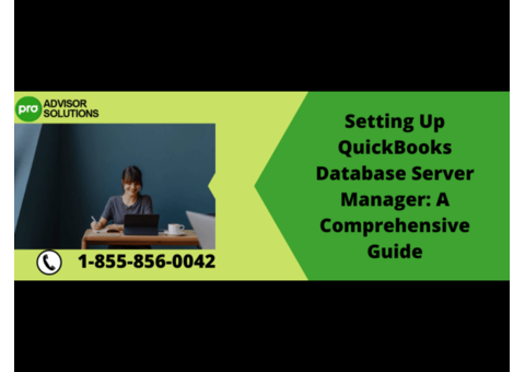 Simple Tips To fix QuickBooks Database Server Manager issue