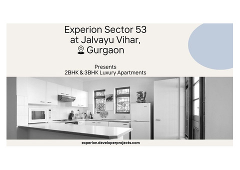 Experion Sector 53 Gurgaon | Great Experiences