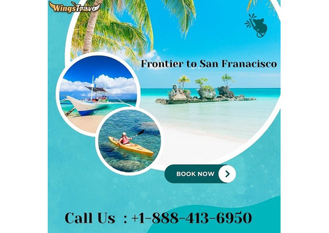 +1-888-413-6950 Book Cheap Flight with Frontier to San Francisco