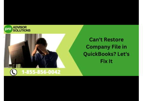 An Easy Solution for Can't restore company file in QuickBooks