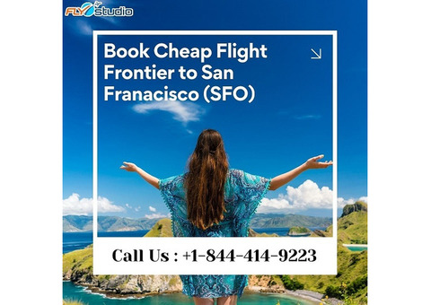 +1-844-414-9223  Book Cheap Flight Frontier to San Francisco