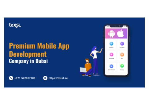 Trusted Mobile App Development Company in Dubai | ToXSL Technologies