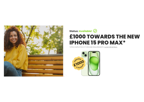 Spend £1000 Toward iPhone 15 Pro Max Now