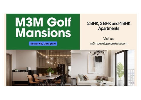 M3M Golf Mansions - Make The Best Luxury Living at Sector 65 Gurgaon