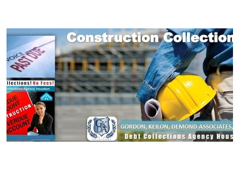 Hire a reliable construction collections company in Houston