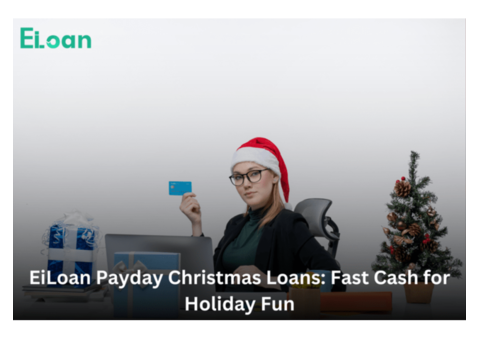 EiLoan Payday Christmas Loans: Fast Cash for Holiday Fun