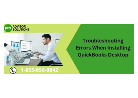 A Troubleshooting Guide To Fix Errors when installing QuickBooks