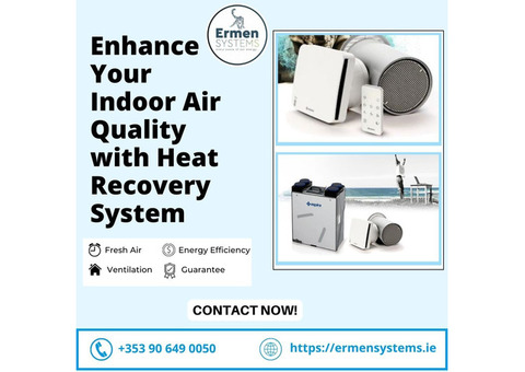 Enhance Your Indoor Air Quality with Heat Recovery System