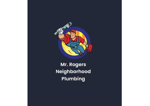 Mr. Rogers Neighborhood Plumbing