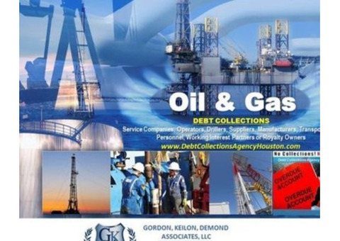 Hire a reliable oil services debt collections Agency in Houston