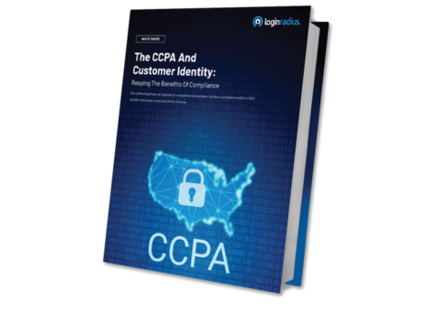 CCPA Compliance: Protect Customer Identities and Gain Advantages