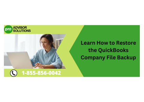 A Quick Guide To Restore the QuickBooks company file backup