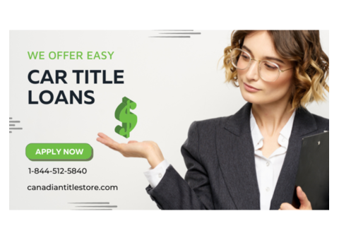 Get Fast Approval Car Title Loans Nanaimo