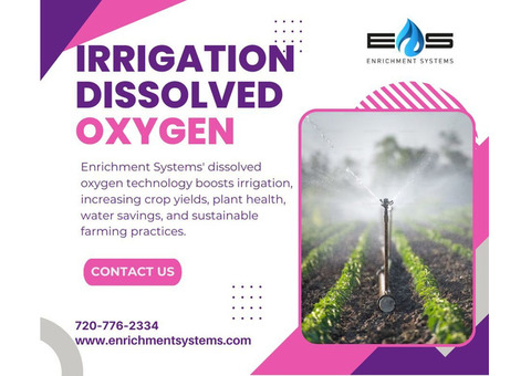 Plant Health with Enrichment Systems' Dissolved Oxygen for Irrigation