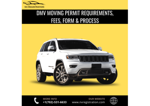 DMV Moving Permit Explained: Fees, Forms, and Procedures