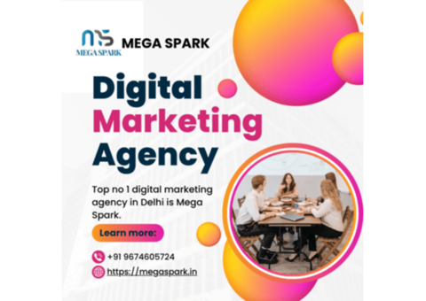 Top no 1 digital marketing agency in Delhi is Mega Spark.