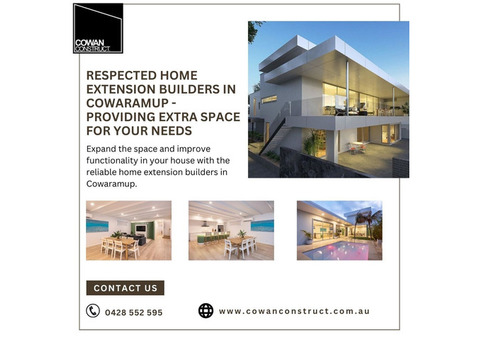 Respected Home Extension Builders in Cowaramup