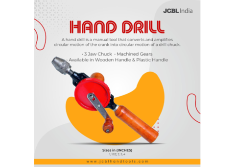 Leading Hand Drill Manufacturer | JCBL Hand Tools