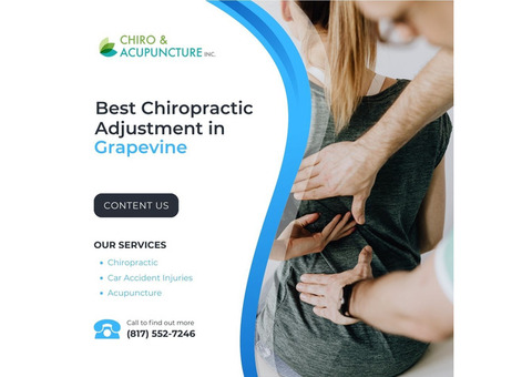 Experience the Best Chiropractic Adjustment in Grapevine