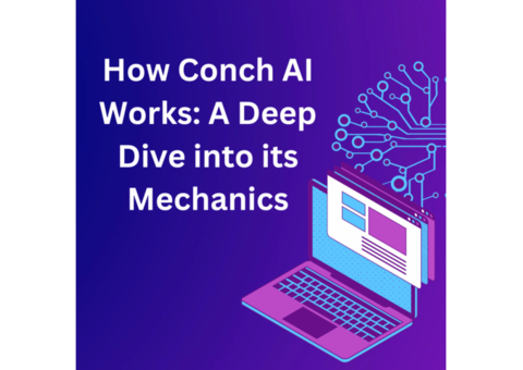 How Conch AI Works: A Deep Dive into its Mechanics