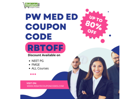 RBTOFF: PW MED ED Coupon Code upto 80% Off