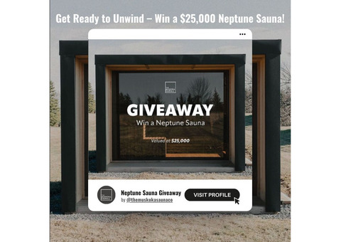 Relax, rejuvenate, and win with our $25,000 Neptune Sauna giveaway!