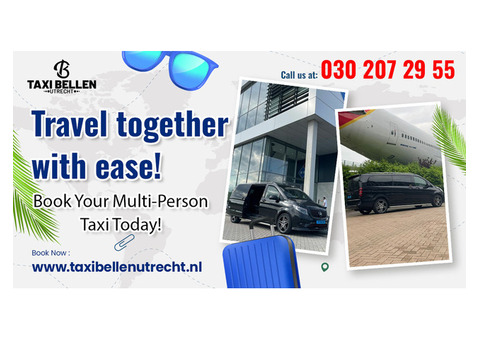 Travel Together with Ease! Book Your Multi-Person Taxi Today!