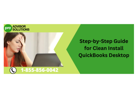 Easy Guide to clean install of QuickBooks Desktop