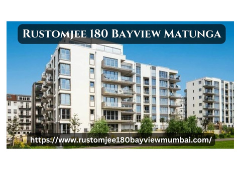 Rustomjee 180 Bayview Matunga | Homes For Sale In Mumbai