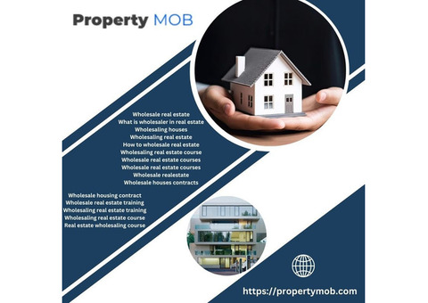 Wholesale Real Estate from Property Mob