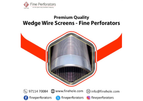 Premium Quality Wedge Wire Screens - Fine Perforators