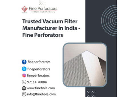 Trusted Vacuum Filter Manufacturer in India - Fine Perforators