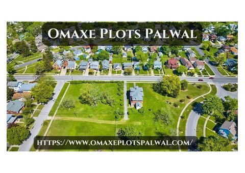 Omaxe Plots Palwal | Best Place To Live For Residents