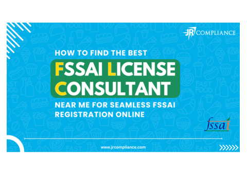 How to Find the Best FSSAI License Consultant Near Me