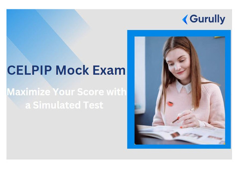 CELPIP Mock Exam: Maximize Your Score with a Simulated Test