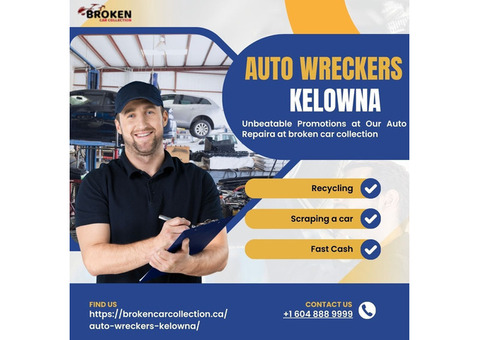 Auto Wreckers in Kelowna: Supporting Local Economy and Sustainability