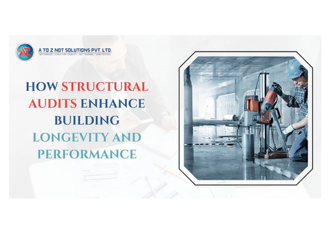 How Structural Audits Enhance Building Longevity And Performance