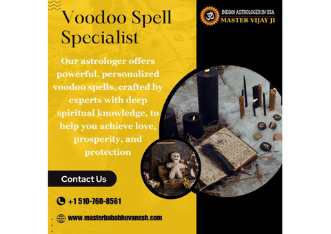 Voodoo Spell Specialist Astrologer in California