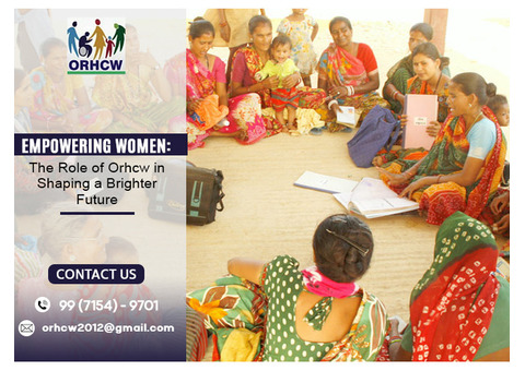 NGOs in Noida Working for Empowering Women - ORHCW