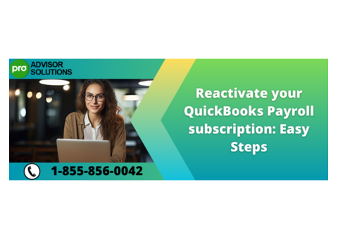 Easy To Learn How to Reactivate your QuickBooks Payroll subscription