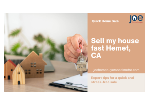 Sell Your Hemet Home Quickly for Cash with Joe Home Buyer Socal Metro