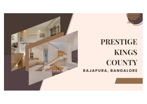 Prestige Kings County: Your Blank Canvas in Bangalore