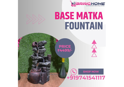 BASE MATKA FOUNTAIN