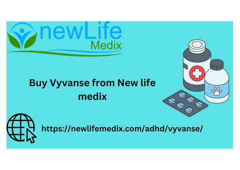 Buy Vyvanse from new life Medix and save upto 40%