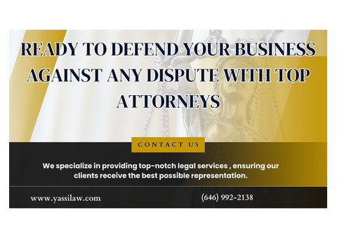 Ready To Defend Your Business Against Any Dispute With Top Attorneys