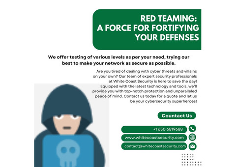 Red Teaming: A Force for Fortifying Your Defenses