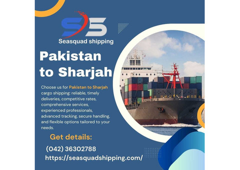 Seamless Logistics for Pakistan to Sharjah Shipments