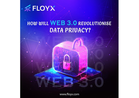 How Will Web 3.0 Revolutionise Data Privacy?